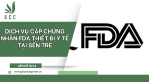 Dịch vụ cấp chứng nhận FDA thiết bị y tế tại Bến Tre