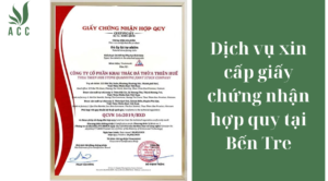 Dịch vụ xin cấp giấy chứng nhận hợp quy tại Bến Tre
