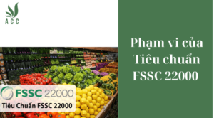 Phạm vi của Tiêu chuẩn FSSC 22000