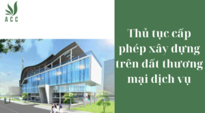 Thủ tục cấp phép xây dựng trên đất thương mại dịch vụ
