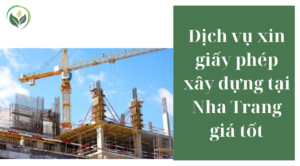Dịch vụ xin giấy phép xây dựng tại Nha Trang giá tốt