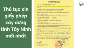 Thủ tục xin giấy phép xây dựng tỉnh Tây Ninh mới nhất