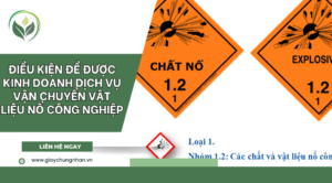 Điều kiện đề được kinh doanh dịch vụ vận chuyển vật liệu nổ công nghiệp