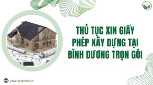 Thủ tục xin giấy phép xây dựng tại Bình Dương trọn gói