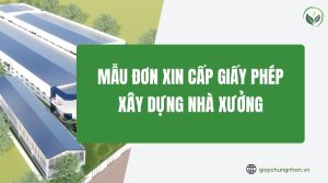 Mẫu đơn xin cấp giấy phép xây dựng nhà xưởng