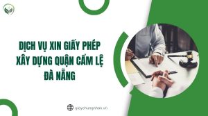 Dịch vụ xin giấy phép xây dựng quận cẩm lệ đà nẵng