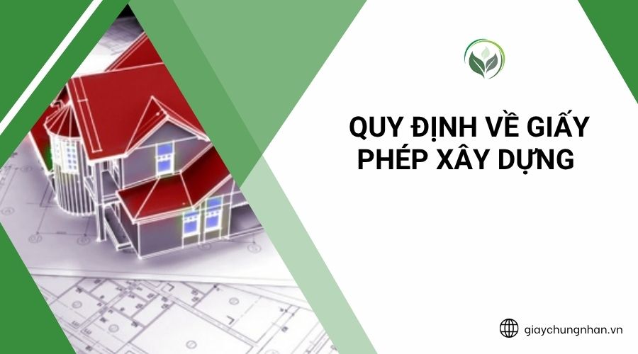 Quy định về Giấy phép xây dựng