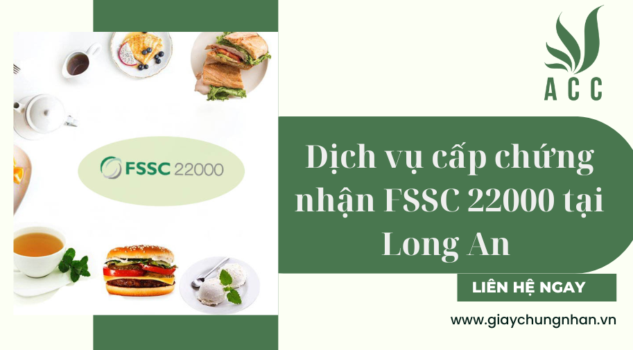 Dịch vụ cấp chứng nhận FSSC 22000 tại Long An 