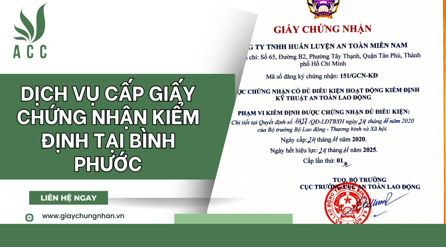 Dịch vụ cấp giấy chứng nhận kiểm định tại Bình Phước [Trọn gói]