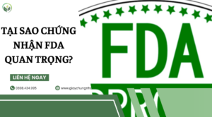 Tại sao chứng nhận FDA quan trọng?
