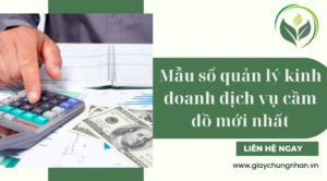 Mẫu sổ quản lý kinh doanh dịch vụ cầm đồ mới nhất