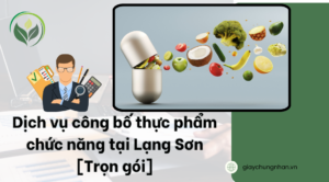 Dịch vụ công bố thực phẩm chức năng tại Lạng Sơn [Trọn gói]