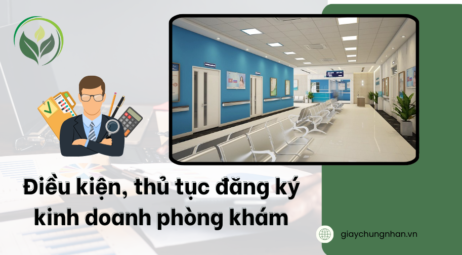 Điều kiện, thủ tục đăng ký kinh doanh phòng khám