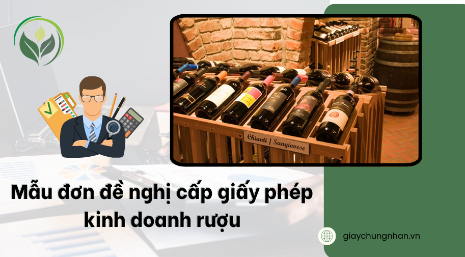 Mẫu đơn đề nghị cấp giấy phép kinh doanh rượu