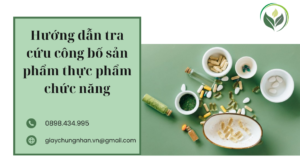 Hướng dẫn tra cứu công bố sản phẩm thực phẩm chức năng