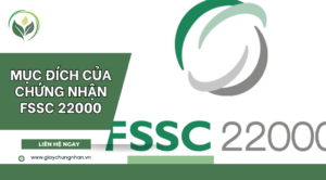 Mục đích của chứng nhận FSSC 22000