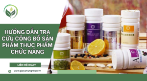 Hướng dẫn tra cứu công bố sản phẩm thực phẩm chức năng