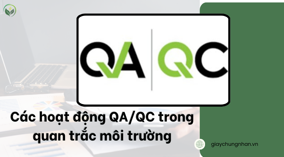 Các hoạt động QA/QC trong quan trắc môi trường