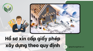 Hồ sơ xin cấp giấy phép xây dựng theo quy định