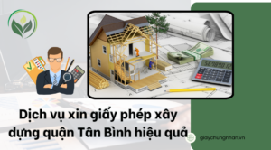 Dịch vụ xin giấy phép xây dựng quận Tân Bình hiệu quả