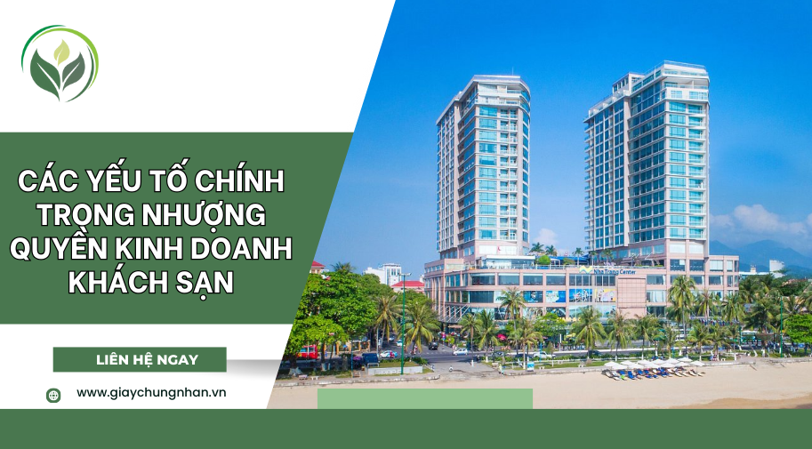 Các yếu tố chính trong nhượng quyền kinh doanh khách sạn