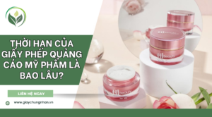 Thời hạn của giấy phép quảng cáo mỹ phẩm là bao lâu?