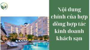 Nội dung chính của hợp đồng hợp tác kinh doanh khách sạn