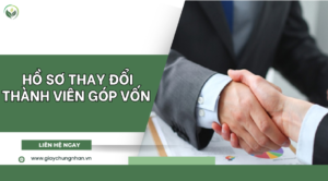 Hồ sơ thay đổi thành viên góp vốn 