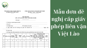 Mẫu đơn đề nghị cấp giấy phép liên vận Việt Lào