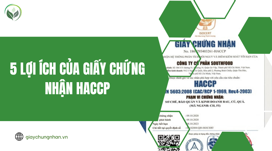 5 lợi ích của giấy chứng nhận HACCP