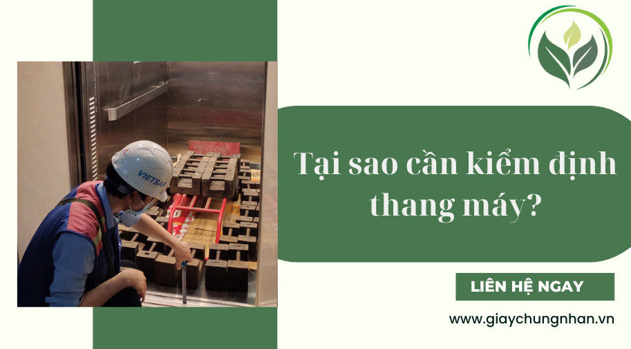Tại sao cần kiểm định thang máy?