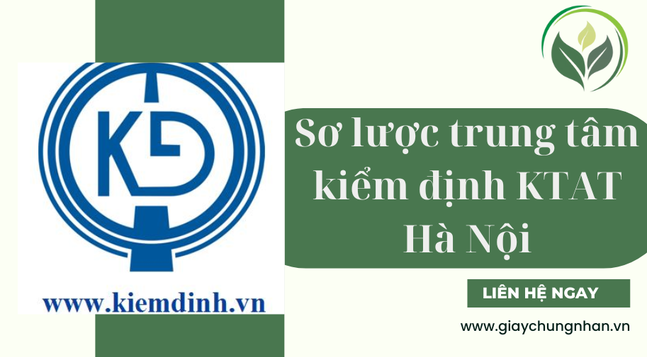 Sơ lược trung tâm kiểm định KTAT Hà Nội