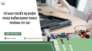 Vì sao thiết bị điện phải kiểm định theo Thông tư 33?