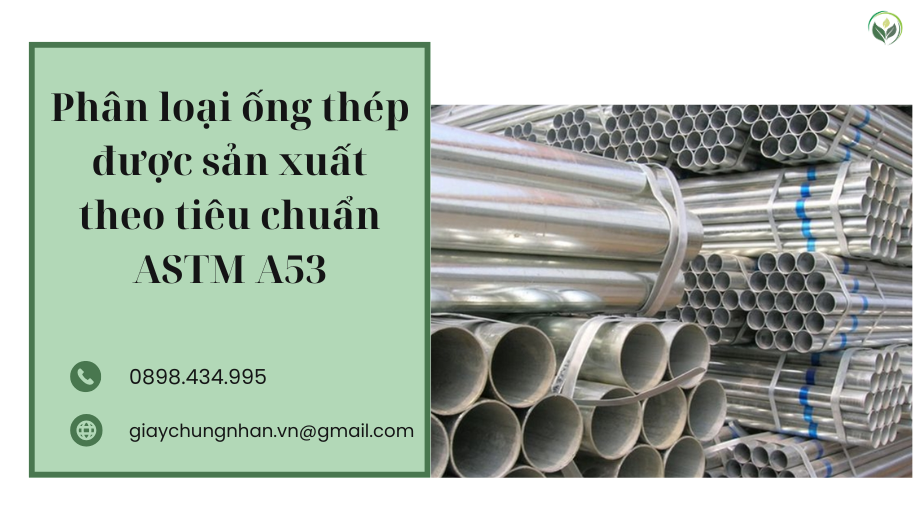 Tiêu chuẩn ASTM A53 là gì?