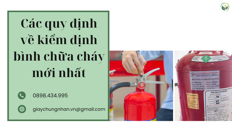 Các quy định về kiểm định bình chữa cháy mới nhất