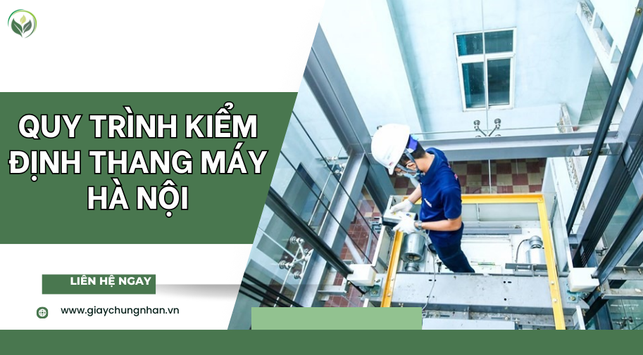 Quy trình kiểm định thang máy Hà Nội