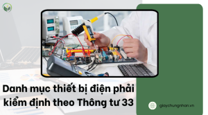 Danh mục thiết bị điện phải kiểm định theo Thông tư 33