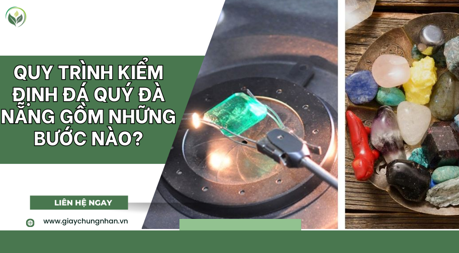 Quy trình kiểm định đá quý Đà Nẵng gồm những bước nào?
