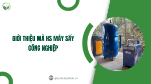 Giới thiệu mã HS máy sấy công nghiệp