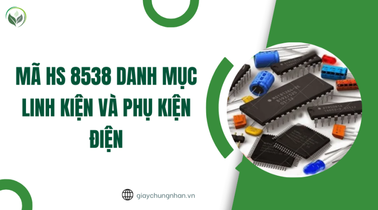 Mã HS 8538 danh mục linh kiện và phụ kiện điện