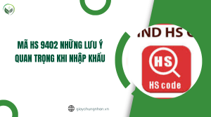 Mã HS 9402 những lưu ý quan trọng khi nhập khẩu