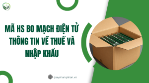 Mã HS bo mạch điện tử thông tin về thuế và nhập khẩu