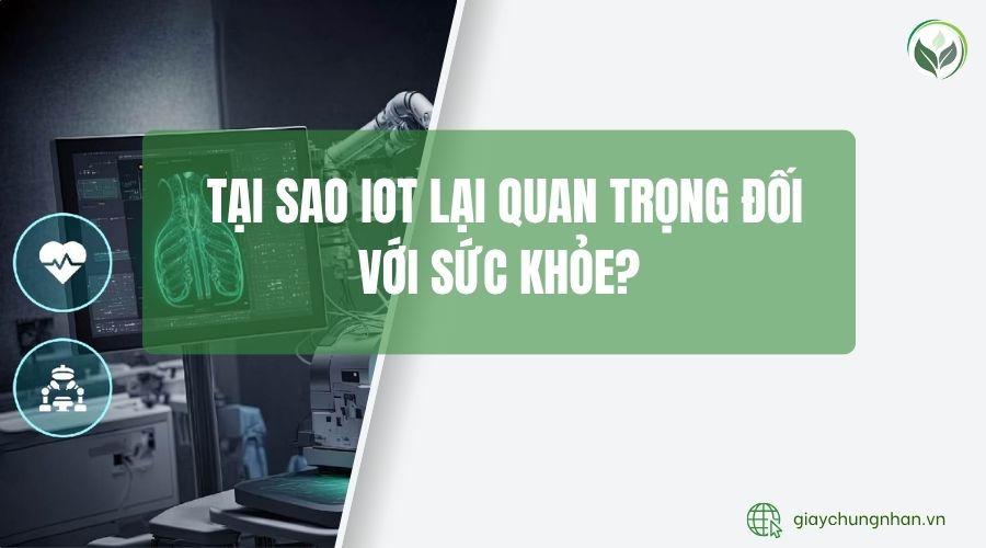 Tại sao iot lại quan trọng đối với sức khỏe?