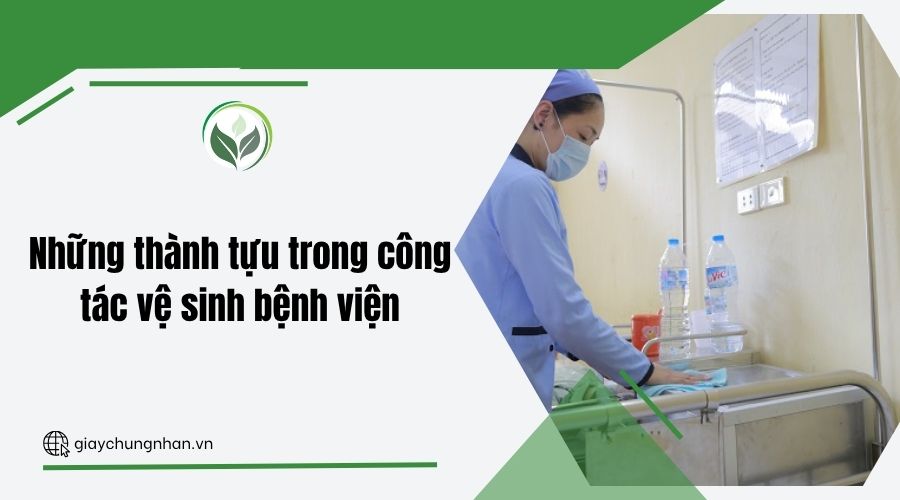 Những thành tựu trong công tác vệ sinh bệnh viện