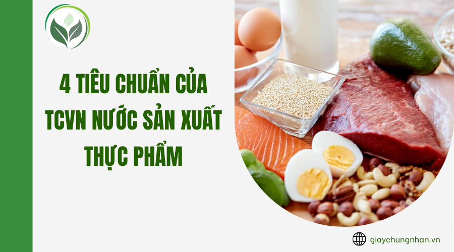 4 tiêu chuẩn của TCVN nước sản xuất thực phẩm