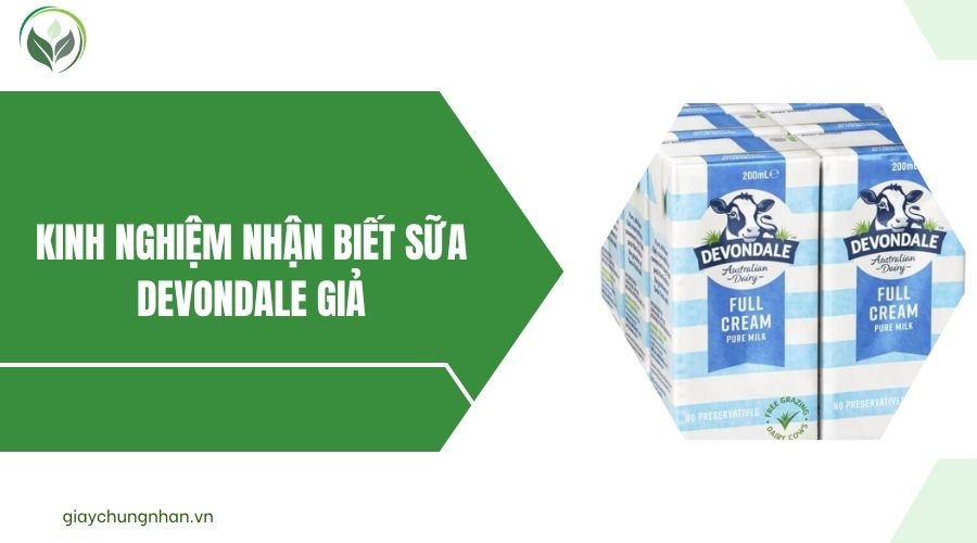 Kinh nghiệm nhận biết Sữa Devondale giả.jpg