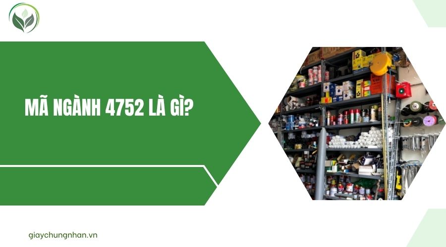 Mã ngành 4752 là gì?.jpg