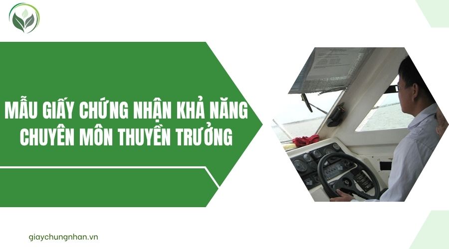 Mẫu giấy chứng nhận khả năng chuyên môn thuyền trưởng.jpg