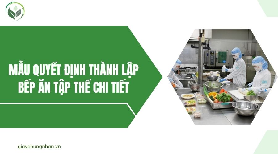 Mẫu quyết định thành lập bếp ăn tập thể chi tiết.jpg