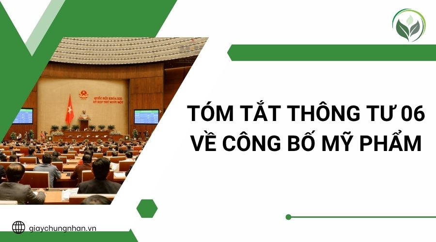 Tóm tắt Thông tư 06 về công bố mỹ phẩm